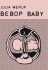 Bebop Baby