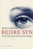 Bedre Syn Ved Bevidsthedsændring