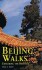 Beijing Walks Exploring The Heritage