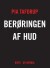 Berøringen Af Hud