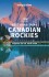 Best Road Trips Canadian Rockies - Lonely Planet