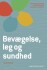 Bevægelse Leg Og Sundhed - I Dagtilbud