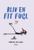Bliv En Fit Fugl