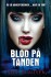 Blod På Tanden