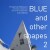 Blue And Other Shapes 2