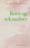 Børn Og Seksualitet