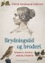 Brydningstid Og Broderi