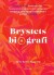 Brystets Biografi