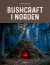 Bushcraft I Norden