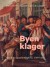 Byen Klager