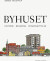 Byhuset Historie - Bevaring - Istandsættelse
