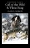 Call Of The Wild White Fang - Wordsworth Classics