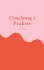 Coaching I Praksis