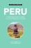 Culture Smart Peru The Essential Guide To Customs And Culture