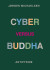 Cyber Versus Buddha