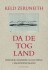 Da De Tog Land