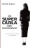Da Super Carla Blev Hormonforstyrret