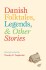 Danish Folktales Legends Others Stories