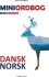 Dansk-Norsk Miniordbog Norsk-Dansk Miniordbok