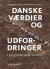 Danske Værdier Og Udfordringer I En Globaliseret Verden