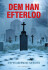 Dem Han Efterlod