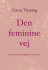 Den Feminine Vej