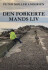 Den Forkerte Mands Liv