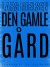 Den Gamle Gård