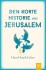 Den Korte Historie Om Jerusalem