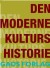Den Moderne Kulturs Historie