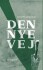 Den Nye Vej