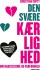 Den Svære Kærlighed