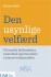 Den Usynlige Velfærd