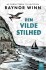Den Vilde Stilhed