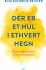 Der Er Et Hul I Ethvert Hegn