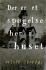 Der Er Et Spøgelse Her I Huset