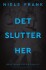 Det Slutter Her