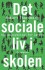 Det Sociale Liv I Skolen