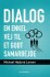 Dialog - En Enkel Vej Til Et Godt Samarbejde