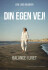 Din Egen Vej
