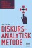 Diskursanalytisk Metode