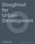 Doughnut For Urban Development