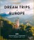 Dream Trips Of Europe - Lonely Planet
