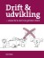 Drift Og Udvikling