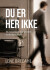 Du Er Her Ikke