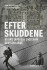 Efter Skuddene