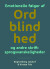 Emotionelle Følger Af Ordblindhed Og Andre Skriftsprogsvanskeligheder