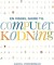 En Visuel Guide Til Computerkodning