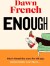Enough