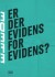 Er Der Evidens For Evidens